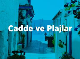 Bodrum'un En Güzel Cadde ve Plajları